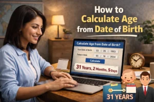 How to Calculate Age from Date of Birth (Step-by-Step Guide)